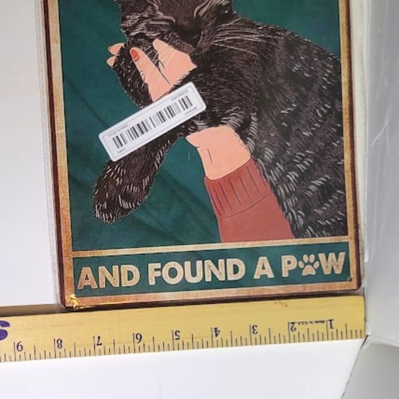 ADORABLE TIN SIGN WITH CAT "IN MY DARKEST HOUR I REACHED FOR A HAND..." - Picture 3 of 5